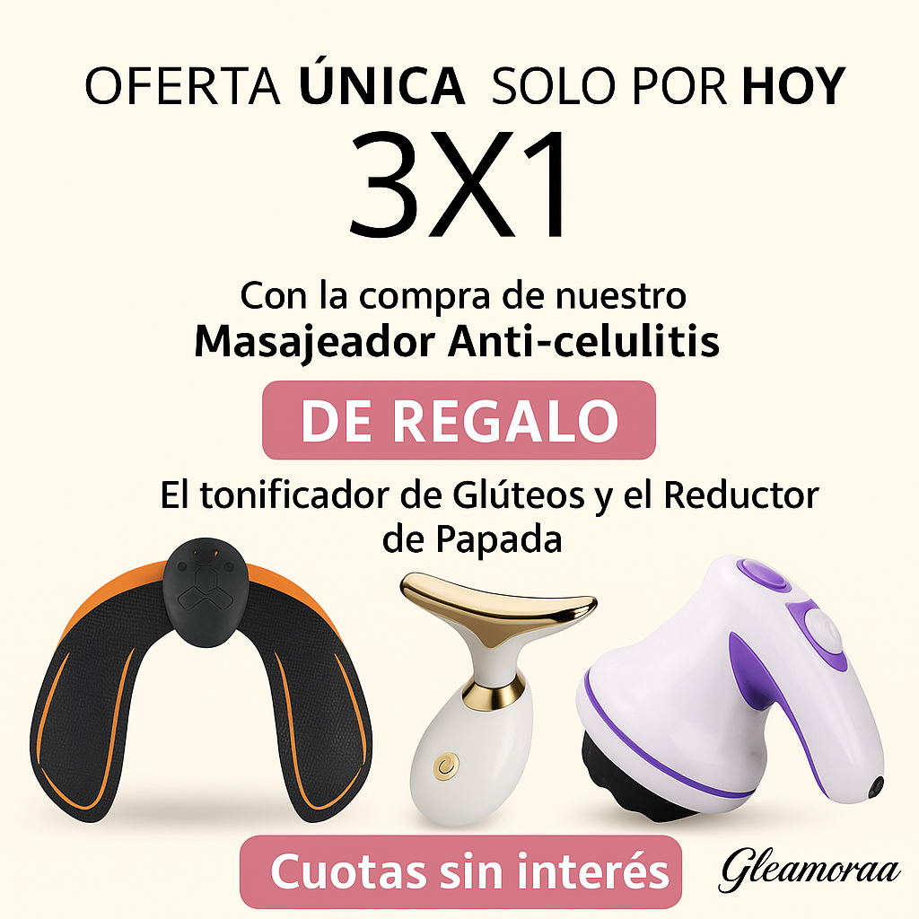 OFERTA 3x1 CUIDADO CORPORAL. MASAJEADOR ANTICELULITIS + REDUCTOR DE PAPADA + ESTIMULADOR DE GLUTEO: DISFRUTA DE TU CUERPO COMO NUNCA ANTES